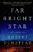  Far Bright Star