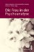 Die Frau in Der Psychoanalyse