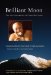  Brilliant Moon: The Autobiography of Dilgo Khyentse