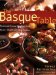 The Basque Table: Passionate Home Cooking from Spain's Most Celebrated Cuisine