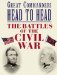  Great Commanders Head-to-Head: The Battle of the Civil War