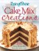  Cake Mix Creations: 216 Easy Desserts That Start With a Mix