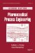  Pharmaceutical Process Engineering