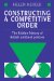  Constructing a Competitive Order: The Hidden History of British Antitrust Policies
