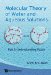  Molecular Theory of Water and Aqueous Solutions: Understanding Water