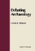  Debating Archaeology