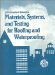  Astm Standards Related to Materials, Systems, and Testing for Roofing and Waterproofing