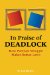  In Praise of Deadlock: How Partisan Struggle Makes Better Laws