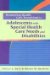  Promoting Health Care Transitions for Adolescents With Special Health Care Needs and Disabilities