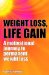  Weight Loss, Life Gain: A Motivational Journey to Permanent Weight Loss