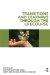  Transitions and Learning Through the Lifecourse: Transitions and Learning in Education and Life