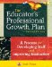 The Educator's Professional Growth Plan: A Process for Developing Staff and Improving Instruction