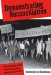  Demonstrating Reconciliation: State and Society in West German Foreign Policy Toward Israel, 1952-1965