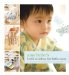  Amy Butler's Little Stitches For Little Ones: 20 Keepsake Sewing Projects for Baby and Mom