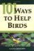  101 Ways to Help Birds