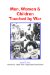  Men, Women and Children Touched by War