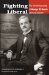  Fighting Liberal: The Autobiography of George W. Norris