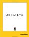  All for Love