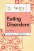 The Truth About Eating Disorders