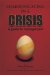  Communicating In A Crisis: A Guide for Managment