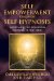  Self-empowerment Through Self-hypnosis: Harnessing the Enormous Potential of the Mind