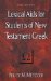  Lexical AIDS for Students of New Testament Greek
