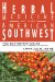  Herbal Medicine of the American Southwest: The Definitive Guide