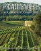  Spectacular Wineries of California's Central Coast: A Captivating Tour of Established, Estate and Boutique Wineries