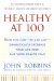  Healthy at 100: The Scientifically Proven Secrets of the World's Healthiest And Longest-lived Peoples