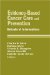 Evidence-Based Cancer Care and Prevention