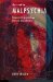The Road to Malpsychia: Humanistic Psychology and Our Discontents