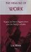 The Meaning of Work: Papers on Work Organization and the Design of Jobs