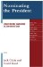  Nominating the President: Evolution and Revolution in 2008 and Beyond