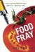  Food Fray: Inside the Controversy Over Genetically Modified Food