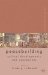  Critical Advances in Peacebuilding: Critical Developments and Approaches
