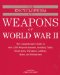 The Encyclopedia of Weapons of World War II