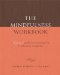 The Mindfulness Book: A Beginner's Guide to Overcoming Fear and Embracing Compassion