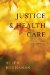  Justice and Health Care: Selected Essays