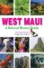  West Maui: A Natural History Guide
