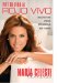  Vive tu vida al rojo vivo / Make Your Life Prime Time: Secretos Para Triunfar En Todo / How to Have It All Without Losing Your Soul