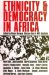  Ethnicity & Democracy In Africa