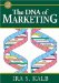 The Dna Of Marketing