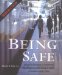  Being Safe: Using Psychological & Emotional Readiness to Avoid Being a Victim of Violence and Crime