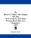 The History of Fuller's Ohio Brigade, 1861-1865: Its Great March, With Roster Portraits, Battle Maps and Biographies