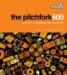 The Pitchfork 500: Our Guide to the Greatest Songs Since Punk to the Present