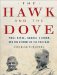 The Hawk and the Dove: Paul Nitze, George Kennan, and the History of the Cold War