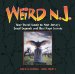  Weird N.J.: Your Travel Guide to New Jersey's Local Legends and Best Kept Secrets