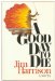 A Good Day to Die