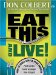  Eat This and Live!