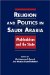  Religion And Politics In Saudi Arabia: Wahhabism and the State
